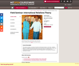 Field Seminar: International Relations Theory, Fall 2011