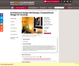 Architectural Design Workshops Computational Design for Housing, Spring 2002