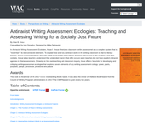 Antiracist Writing Assessment Ecologies: Teaching and Assessing Writing for a Socially Just Future Antiracist Writing Assessment Ecologies: Teaching and Assessing Writing for a Socially Just Future