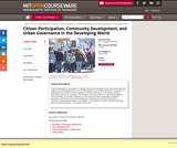 Citizen Participation, Community Development, and Urban Governance in the Developing World, Spring 2007