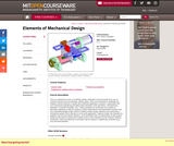 Elements of Mechanical Design, Spring 2009
