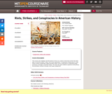 Riots, Strikes, and Conspiracies in American History, Fall 2010